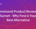 Omnisend%20product%20reviews%20sunset%20 %20why%20fera%20is%20your%20best%20alternative